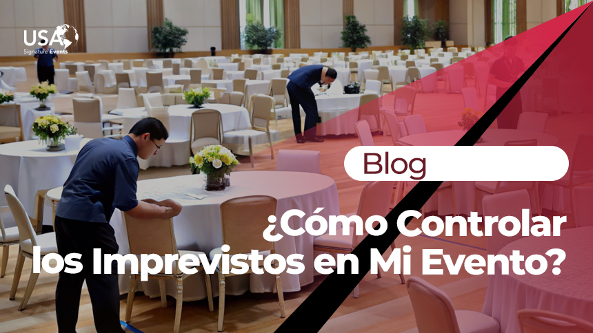 Como Controlar los Imprevistos en Mi Evento