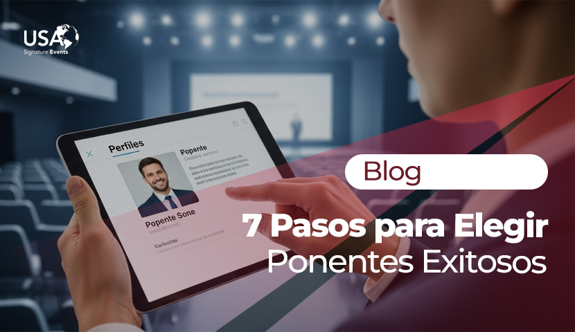 7 Pasos para Elegir Ponentes Exitosos