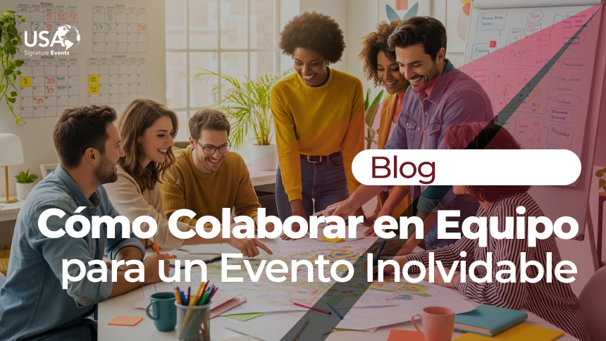 Cmo Colaborar en Equipo para un Evento Inolvidable