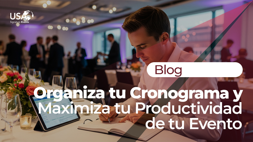 Organiza tu Cronograma y Maximiza tu Productividad de tu Evento Organiza tu Cronograma y Maximiza tu Productividad de tu Evento