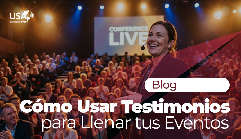 Cómo Usar Testimonios para Llenar Eventos Cómo Usar Testimonios para Llenar Eventos